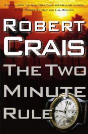 book cover of The two minute rule by Robert Crais