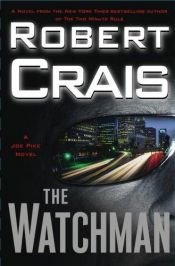 book cover of The Watchman by Robert Crais