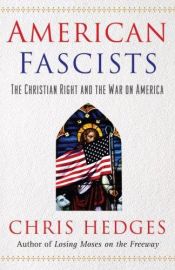 book cover of American Fascists by Крис Хеджес