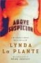 Above Suspicion (Anna Travis Mysteries)