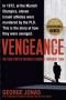 Vengeance: The True Story of an Israeli Counter-Terrorist Team - an exciting book for a person interested in Israel and terrorism