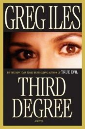 book cover of Third Degree by Greg Iles
