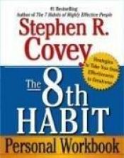book cover of 8th Habit Personal Workbook by Стівен Кові