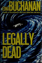 book cover of Legally Dead by Edna Buchanan