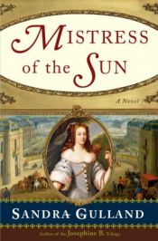 book cover of Mistress of the sun by Sandra Gulland