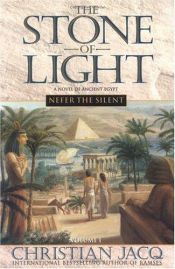 book cover of The Stone of Light: Nefer the Silent Volume 1 by Helene Babel|Jacq Christian
