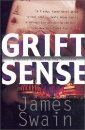 book cover of Grift Sense [Tony Valentine Mystery #1] by James Swain