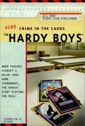 book cover of Crime in the Cards (The Hardy Boys #165) by Franklin W. Dixon