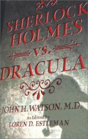 book cover of Sherlock Holmes vs. Dracula by Loren D. Estleman