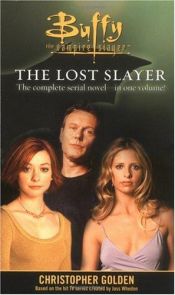 book cover of The Lost Slayer (Buffy the Vampire Slayer) by Christopher Golden