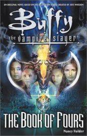 book cover of (45)The Book of Fours (Buffy the Vampire Slayer) by Nancy Holder