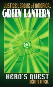 book cover of Green Lantern: Hero's Quest by Dennis O'Neil