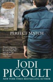 book cover of Perfect Match by Jodi Picoult