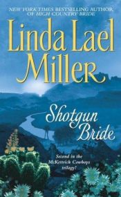 book cover of Shotgun bride by Linda Lael Miller