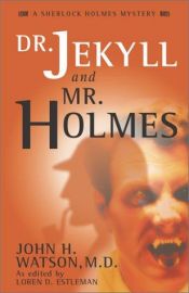 book cover of Dr. Jekyll and Mr. Holmes by Loren D. Estleman