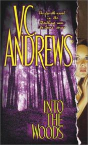 book cover of Into the Woods by V. C. Andrews
