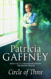 book cover of Circle of three by Patricia Gaffney