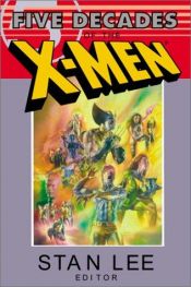 book cover of Five Decades of the X-Men by स्टेन ली