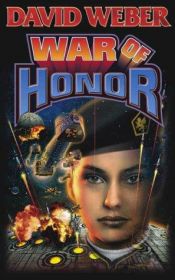 book cover of War of Honor by デイヴィッド・ウェーバー