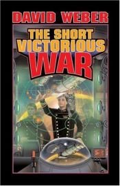 book cover of The Short Victorious War by David Weber