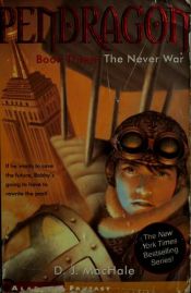 book cover of Bobby Pendragon, Tome 3 : La guerre qui n'existait pas by D.J. MacHale