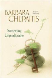 book cover of Something Unpredictable by B. A. Chepaitis
