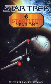 book cover of Starfleet year one by Michael Jan Friedman