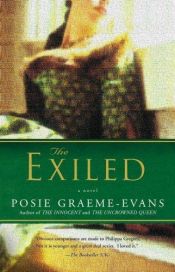 book cover of The Exiled: A Novel (The Anne Trilogy, #2) by Posie Graeme-Evans