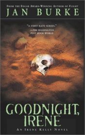 book cover of Goodnight, - (Irene #1) by Jan Burke