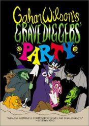 book cover of Grave diggers' Party by Gahan Wilson