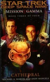 book cover of Star Trek Deep Space Nine, Mission Gamma, Book 3, Cathedral by Andy Mangels