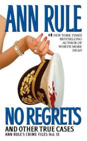 book cover of No Regrets by Ann Rule