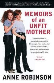 book cover of Memoirs of an Unfit Mother by Anne Robinson
