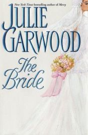 book cover of The Bride by Julie Garwood