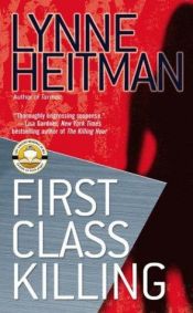 book cover of First class killing by Lynne Heitman
