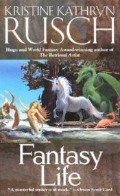 book cover of Fantasy Life by Kristine Kathryn Rusch
