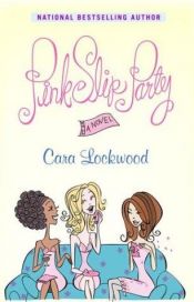 book cover of Pink slip party by Cara Lockwood