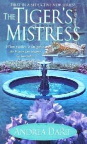 book cover of The Tiger's Mistress by Andrea Pickens