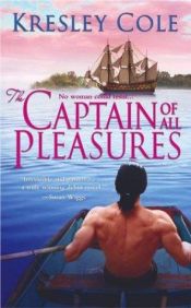 book cover of The Captain of All Pleasures by Kresley Cole
