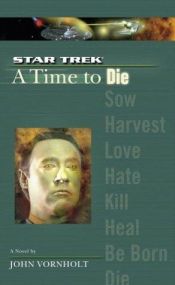 book cover of Star trek, the next generation. A time to die by John Vornholt
