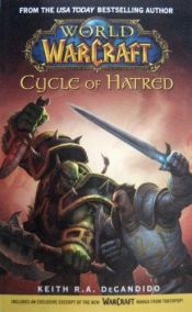 book cover of World of Warcraft: Cycle of Hatred by Keith DeCandido