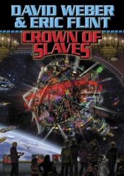 book cover of Crown of Slaves by David Weber
