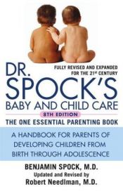 book cover of Baby and Child Care by Benjamin Spock