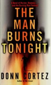 book cover of The Man Burns Tonight: A Black Rock City Mystery by Donn Cortez
