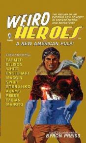 book cover of Weird Heroes (Weird Heroes) by Byron Preiss