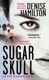 book cover of Diamond 02 - Sugar Skull by Denise Hamilton