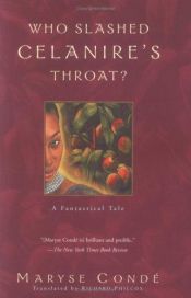 book cover of Who Slashed Celanire's Throat? by Maryse Condé