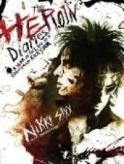 book cover of The Heroin Diaries: A Year in the Life of a Shattered Rock Star by Nikki Sixx