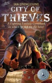 book cover of City of Thieves by Ian Livingstone