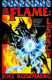 book cover of Guardians of the Flame: Legacy (Guardians of the Flame Novels (Raen)) by Joel Rosenberg